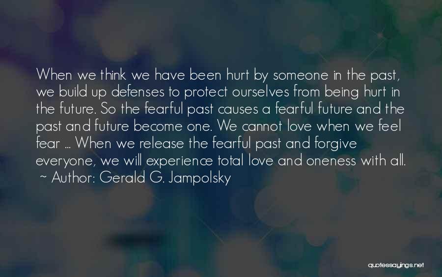 Fear The Future Quotes By Gerald G. Jampolsky