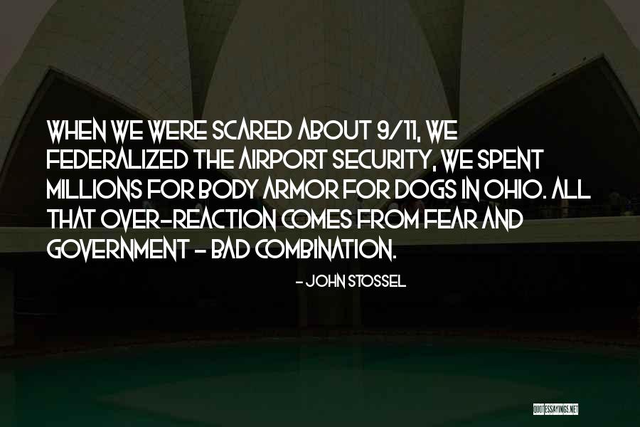 Fear The Government Quotes By John Stossel Fear The Government Quotes By John Stossel