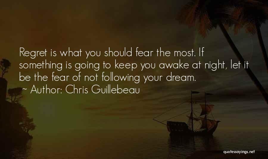 Fear The Night Quotes By Chris Guillebeau