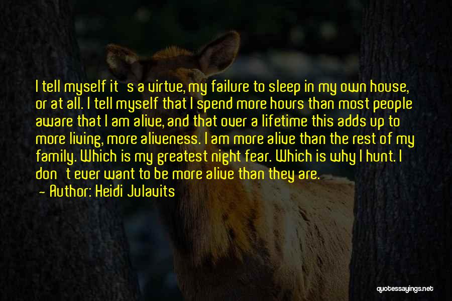 Fear The Night Quotes By Heidi Julavits
