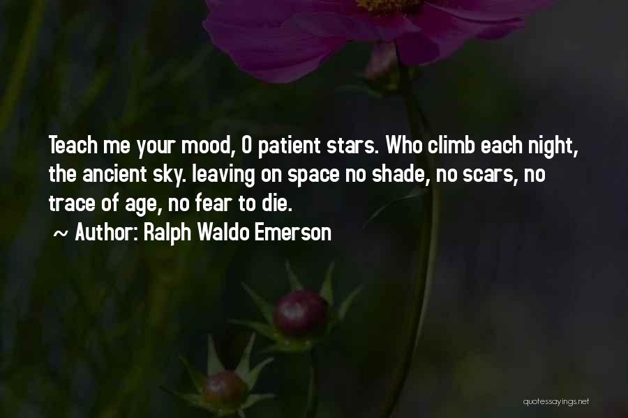 Fear The Night Quotes By Ralph Waldo Emerson