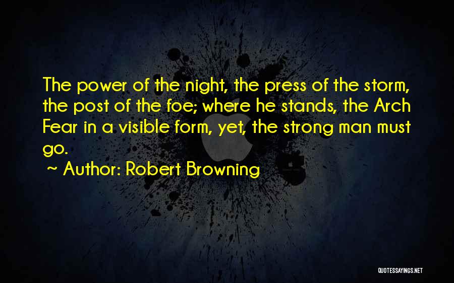 Fear The Night Quotes By Robert Browning