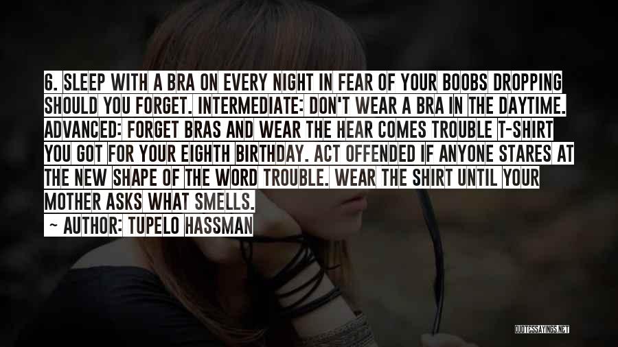Fear The Night Quotes By Tupelo Hassman