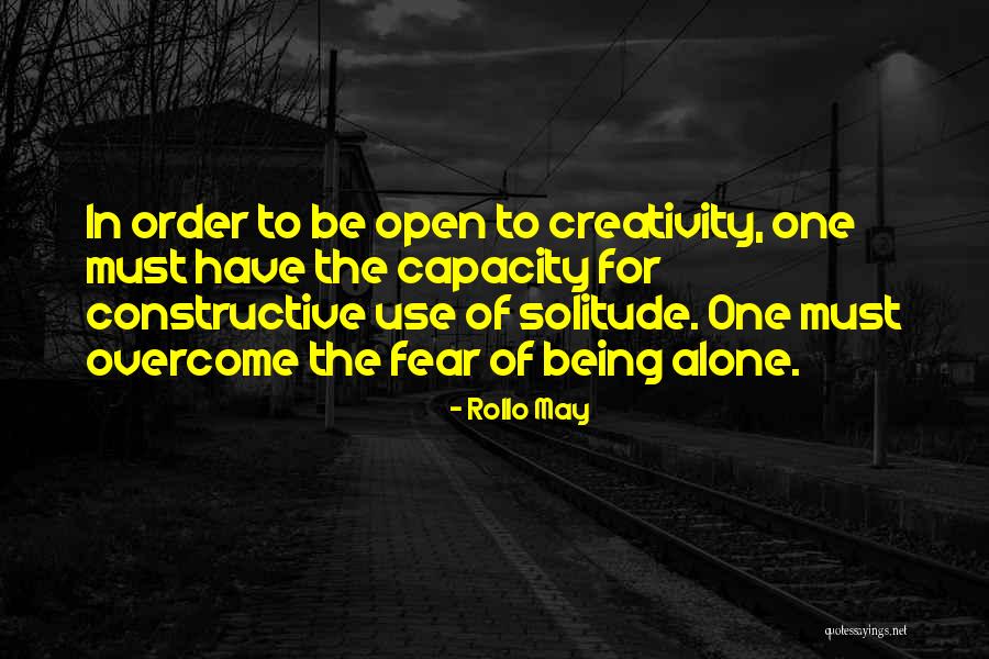 Fear The Quiet Ones Quotes By Rollo May