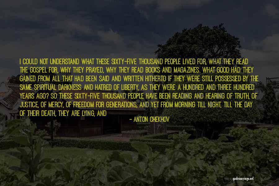 Fear The Truth Quotes By Anton Chekhov Fear The Truth Quotes By Anton Chekhov