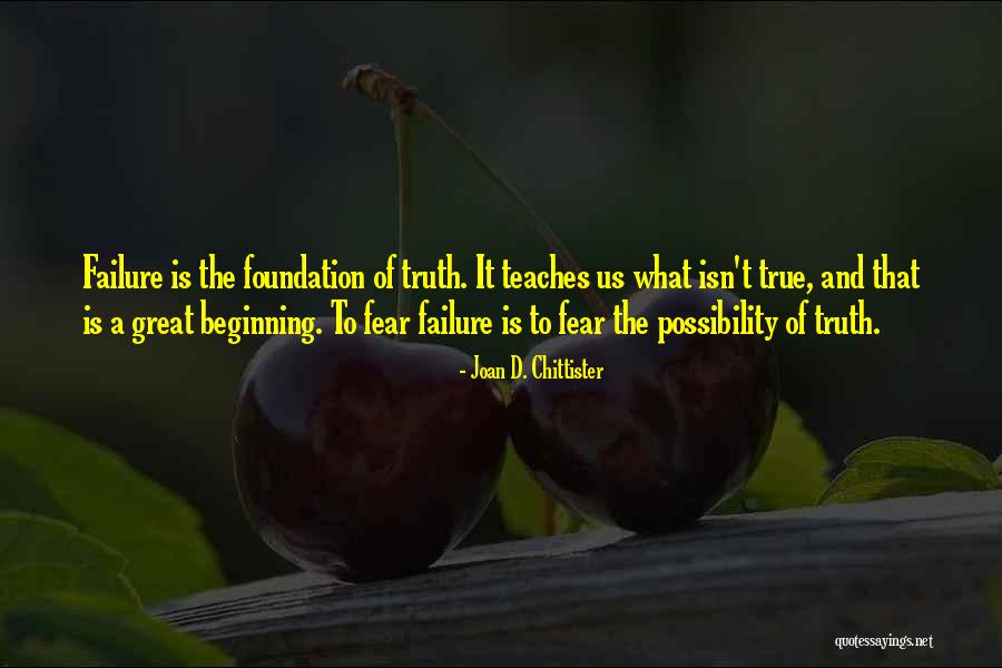 Fear The Truth Quotes By Joan D. Chittister Fear The Truth Quotes By Joan D. Chittister