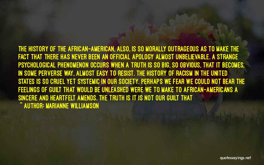 Fear The Truth Quotes By Marianne Williamson