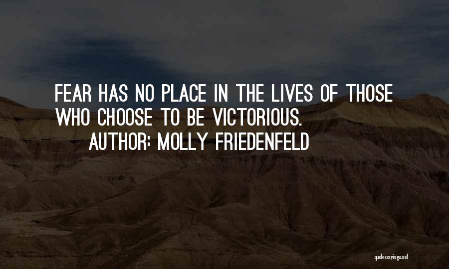 Fear The Truth Quotes By Molly Friedenfeld