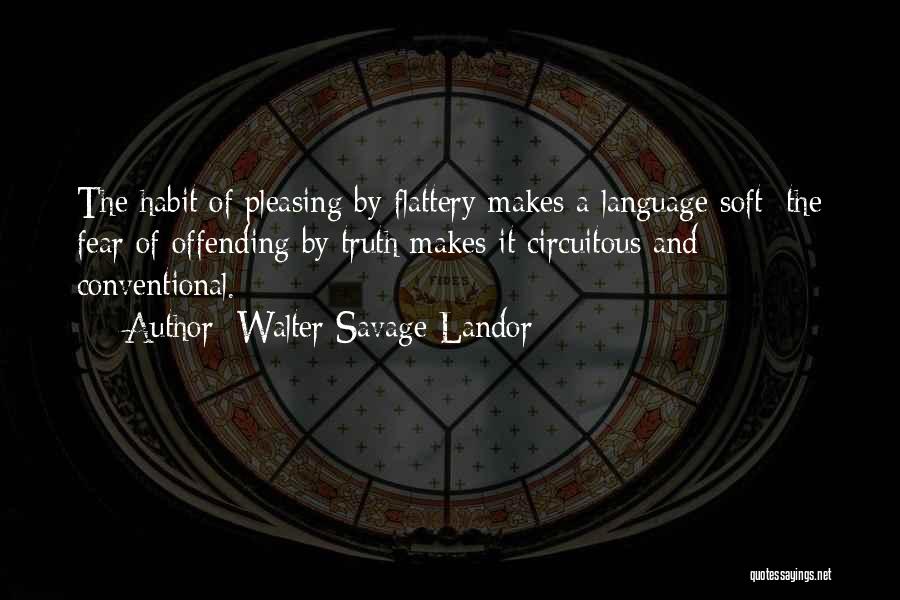 Fear The Truth Quotes By Walter Savage Landor