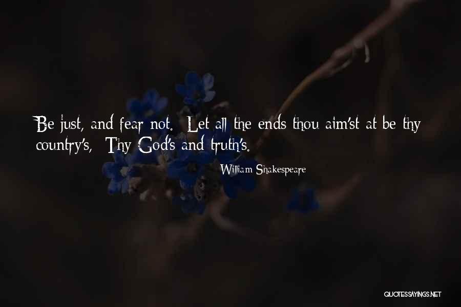 Fear The Truth Quotes By William Shakespeare Fear The Truth Quotes By William Shakespeare