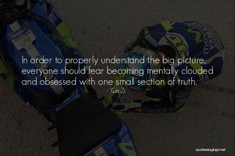 Fear The Truth Quotes By Xun Zi Fear The Truth Quotes By Xun Zi