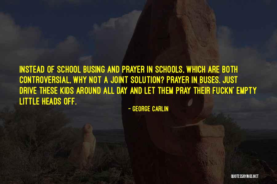 Fear Thich Nhat Hahn Quotes By George Carlin Fear Thich Nhat Hahn Quotes By George Carlin