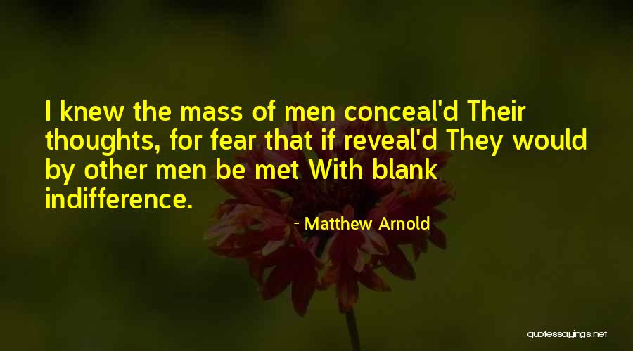 Fear Thoughts Quotes By Matthew Arnold Fear Thoughts Quotes By Matthew Arnold