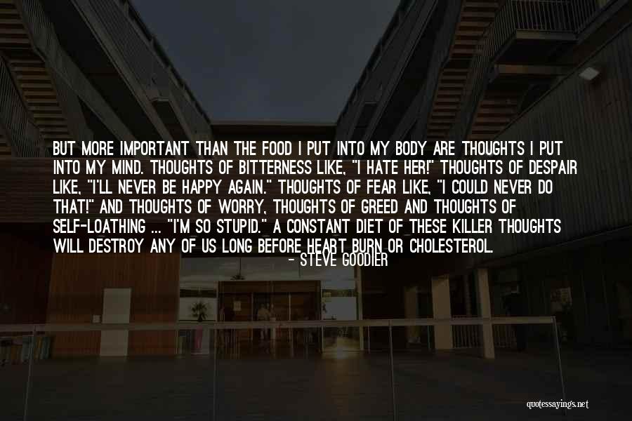 Fear Thoughts Quotes By Steve Goodier Fear Thoughts Quotes By Steve Goodier