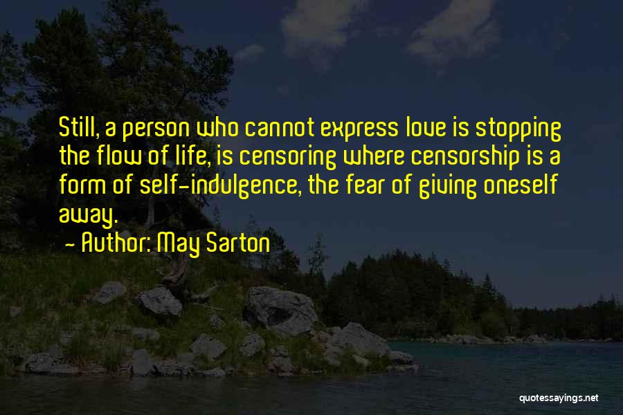 Fear To Express Love Quotes By May Sarton