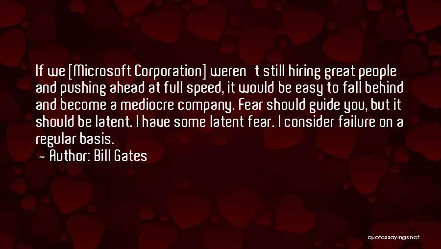 Fear To Failure Quotes By Bill Gates