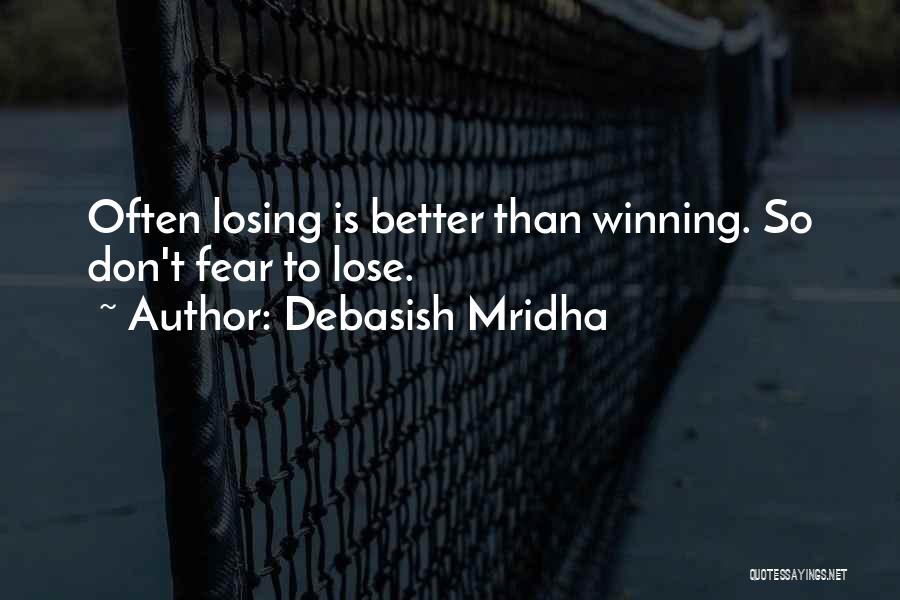 Fear To Lose Someone Quotes By Debasish Mridha