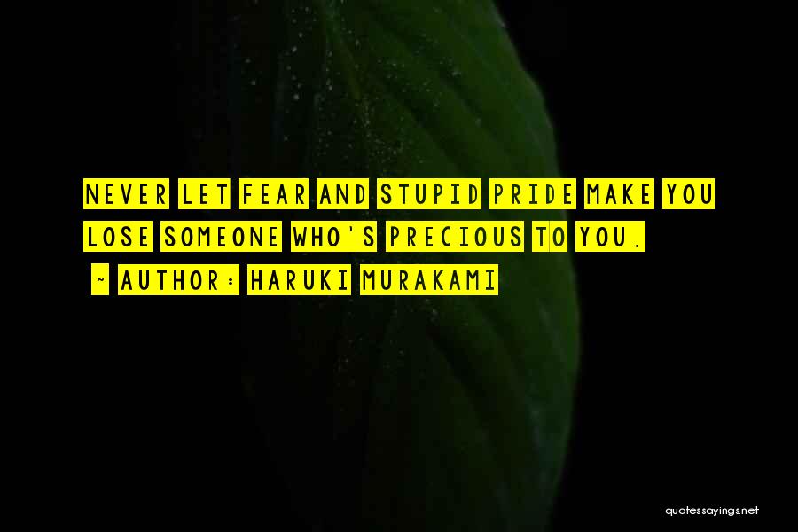 Fear To Lose Someone Quotes By Haruki Murakami