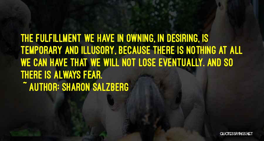 Fear To Lose Someone Quotes By Sharon Salzberg