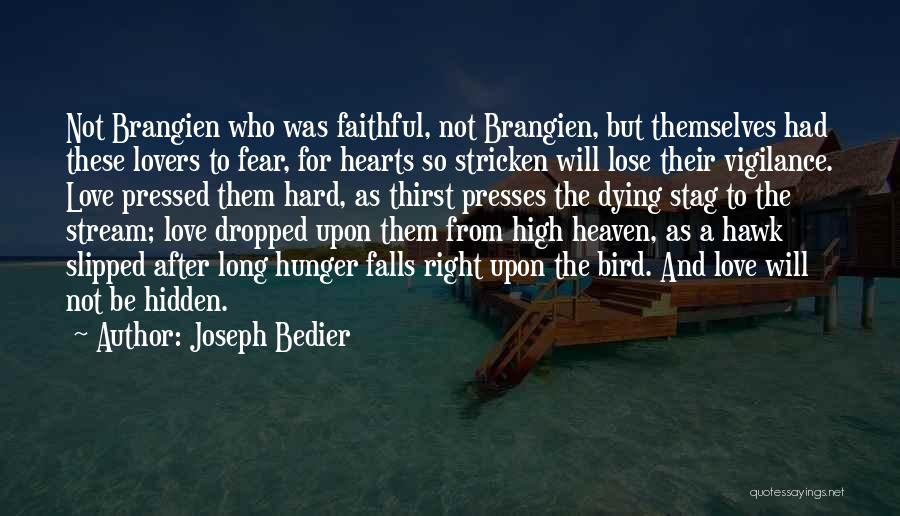 Fear To Lose The One You Love Quotes By Joseph Bedier