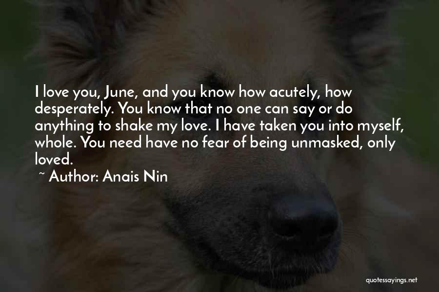 Fear To Say I Love You Quotes By Anais Nin