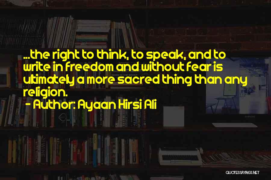 Fear To Speak Quotes By Ayaan Hirsi Ali