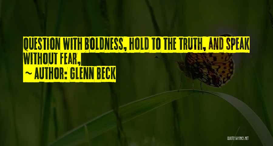 Fear To Speak Quotes By Glenn Beck