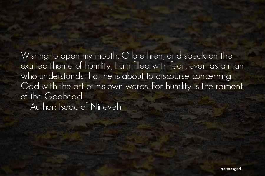 Fear To Speak Quotes By Isaac Of Nineveh