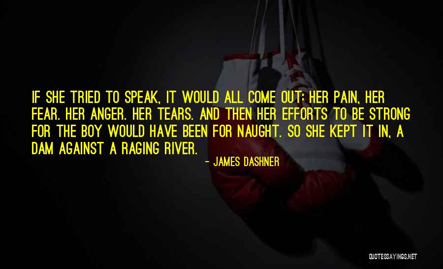 Fear To Speak Quotes By James Dashner