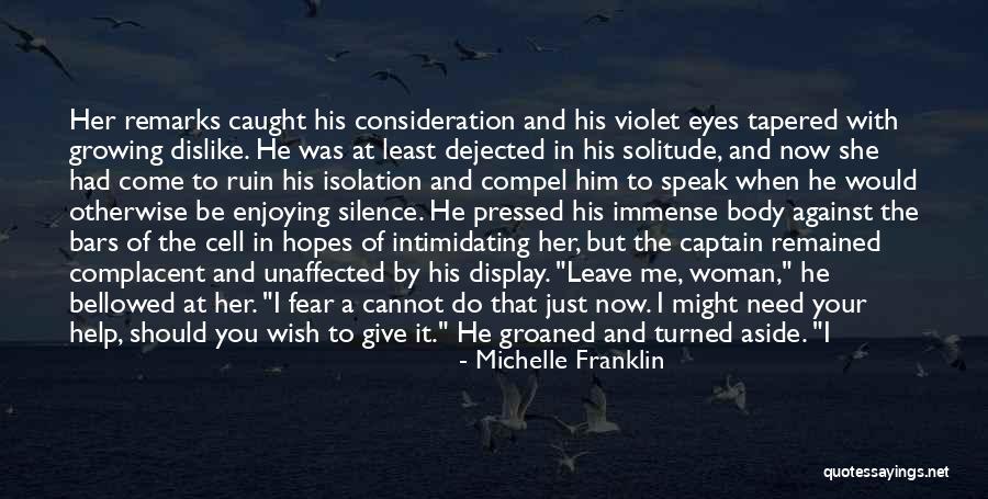 Fear To Speak Quotes By Michelle Franklin