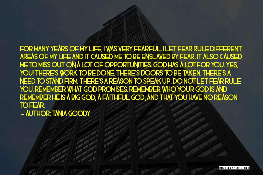Fear To Speak Quotes By Tania Goody