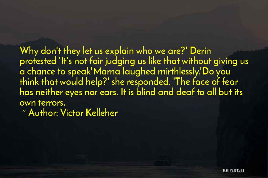 Fear To Speak Quotes By Victor Kelleher