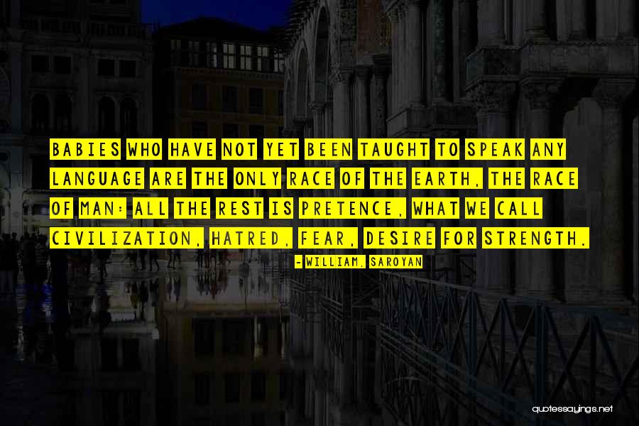 Fear To Speak Quotes By William, Saroyan Fear To Speak Quotes By William, Saroyan