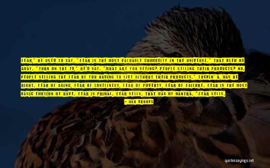 Fear Tv Quotes By Max Brooks Fear Tv Quotes By Max Brooks