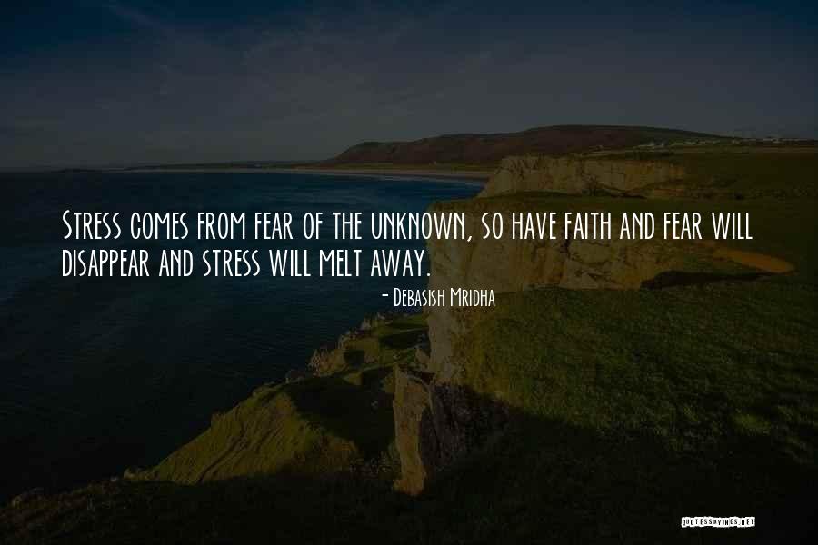 Fear Unknown Quotes By Debasish Mridha Fear Unknown Quotes By Debasish Mridha