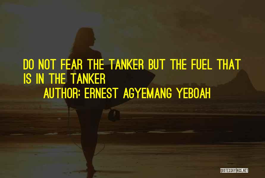 Fear Versus Love Quotes By Ernest Agyemang Yeboah