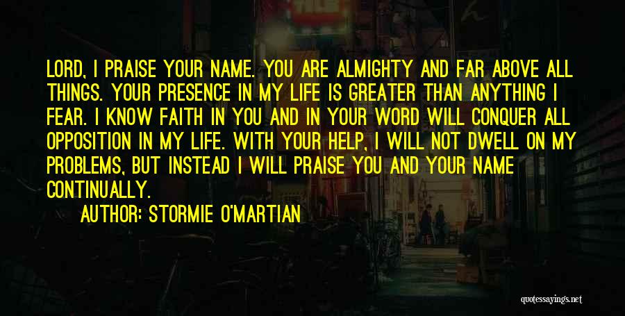 Fear Vs Faith Quotes By Stormie O'martian