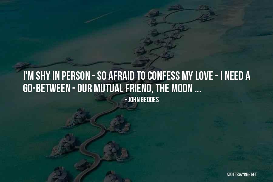 Fear Vs Love Quotes By John Geddes Fear Vs Love Quotes By John Geddes