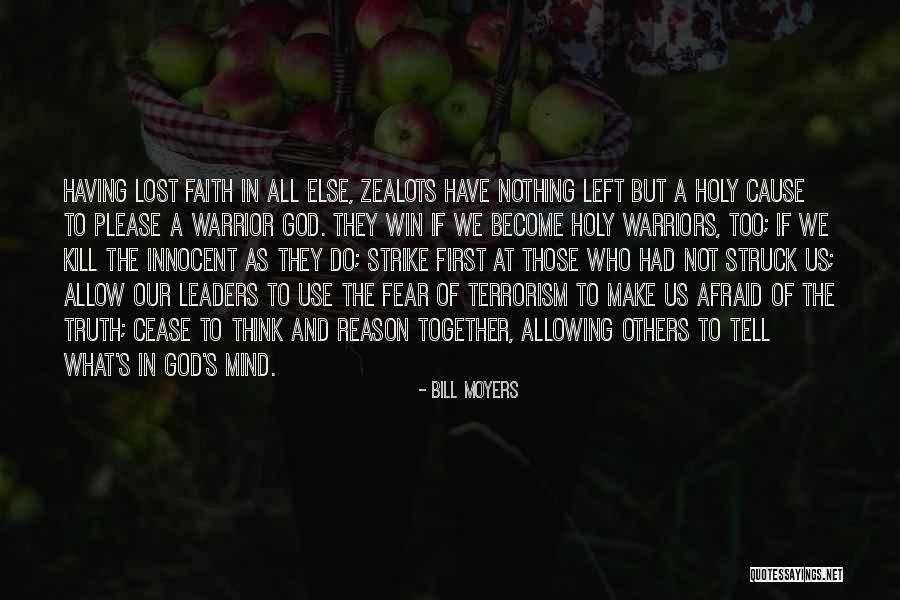Fear What If God Quotes By Bill Moyers Fear What If God Quotes By Bill Moyers