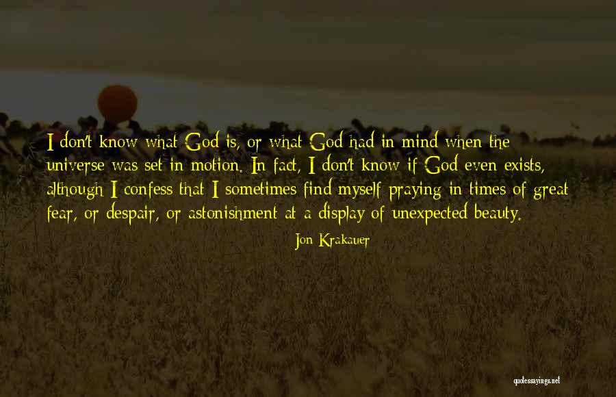 Fear What If God Quotes By Jon Krakauer Fear What If God Quotes By Jon Krakauer