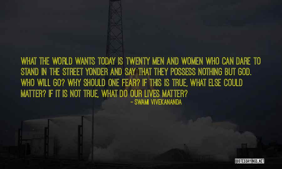 Fear What If God Quotes By Swami Vivekananda Fear What If God Quotes By Swami Vivekananda
