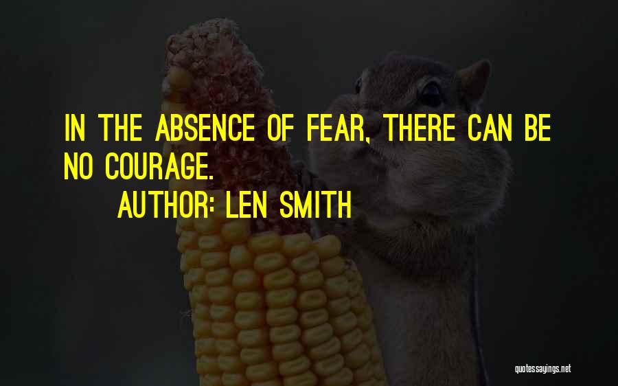 Fear Will Smith Quotes By Len Smith