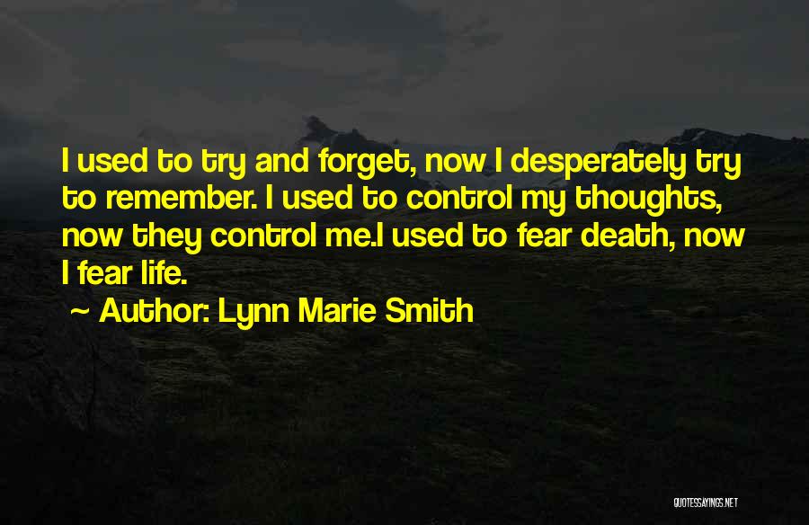 Fear Will Smith Quotes By Lynn Marie Smith