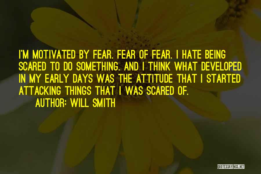 Fear Will Smith Quotes By Will Smith