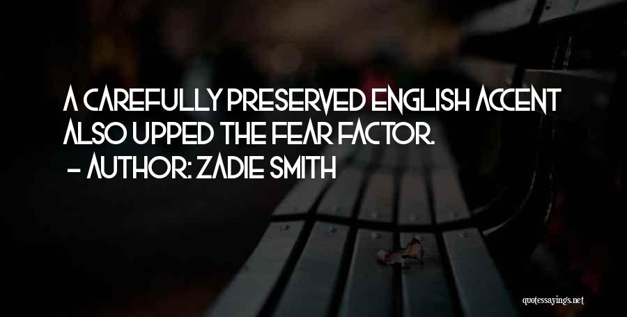 Fear Will Smith Quotes By Zadie Smith