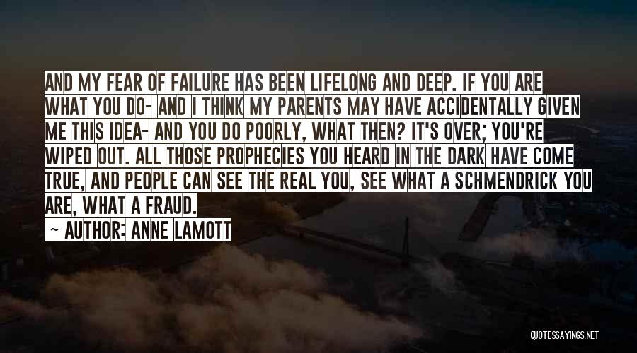 Fear You Quotes By Anne Lamott
