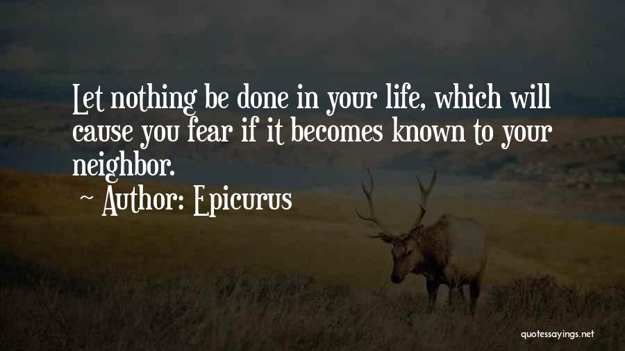 Fear You Quotes By Epicurus