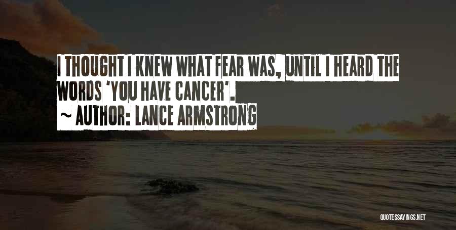 Fear You Quotes By Lance Armstrong