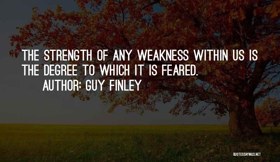 Feared By Many Quotes By Guy Finley