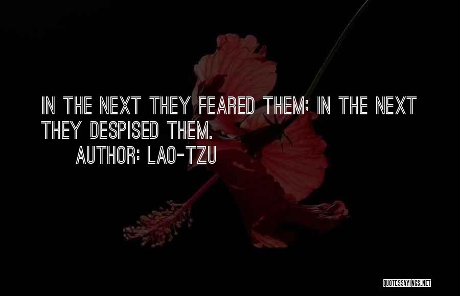 Feared By Many Quotes By Lao-Tzu